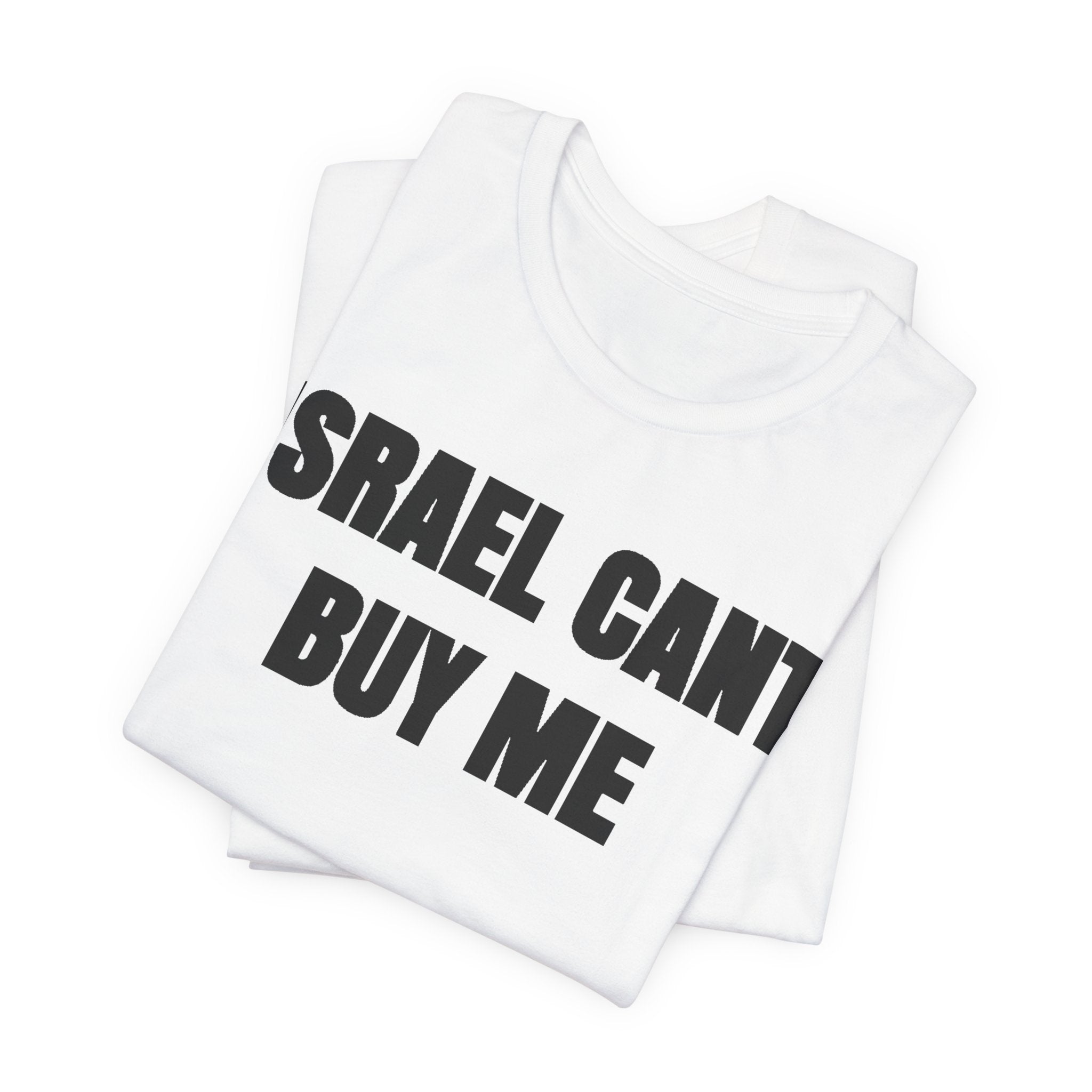 israel can't buy me tshirt