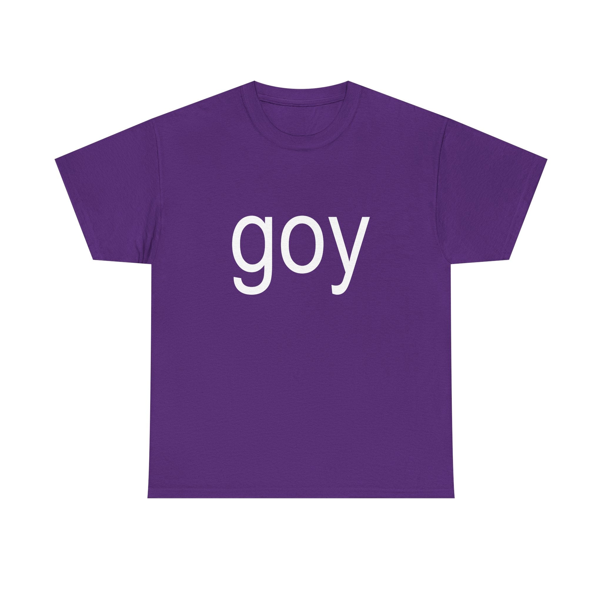goy tee - no profit <3
