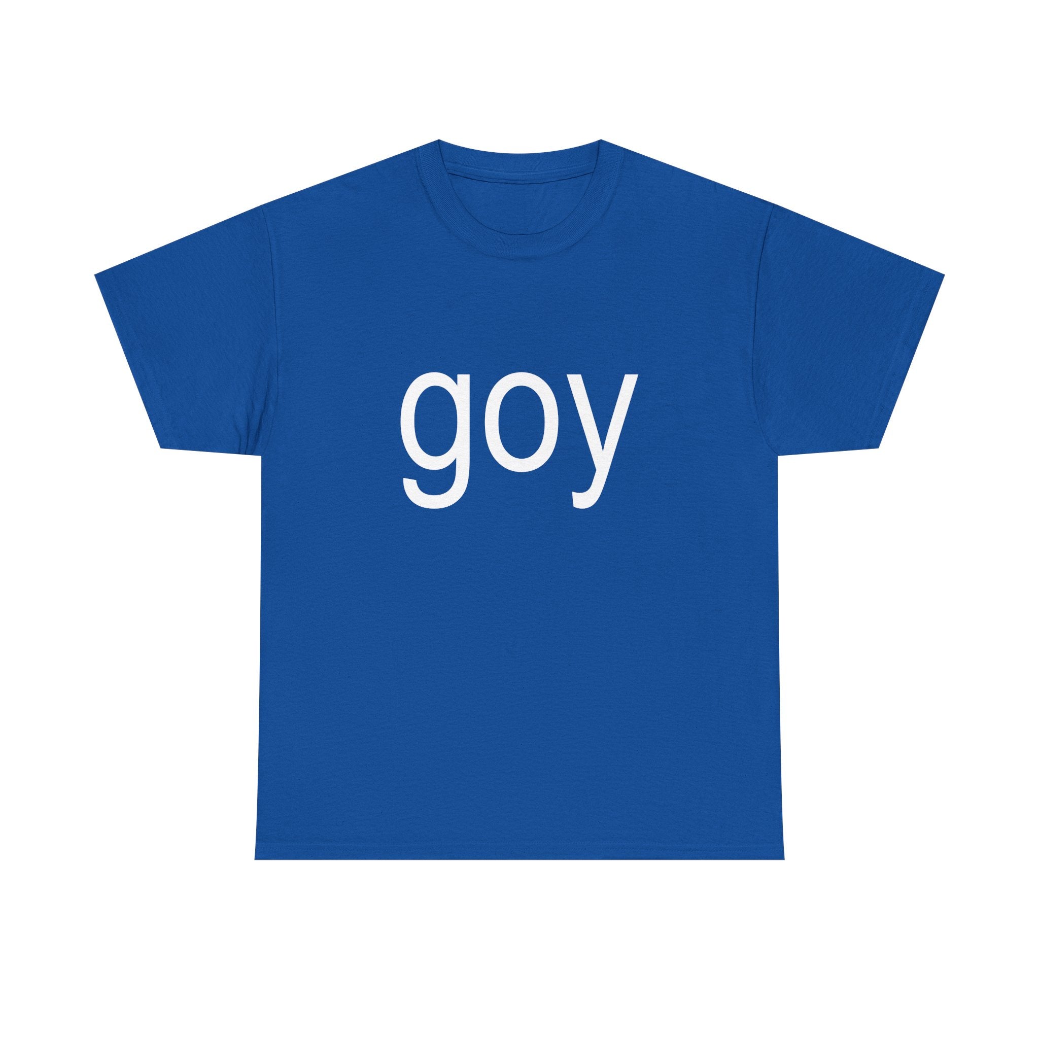 goy tee - no profit <3