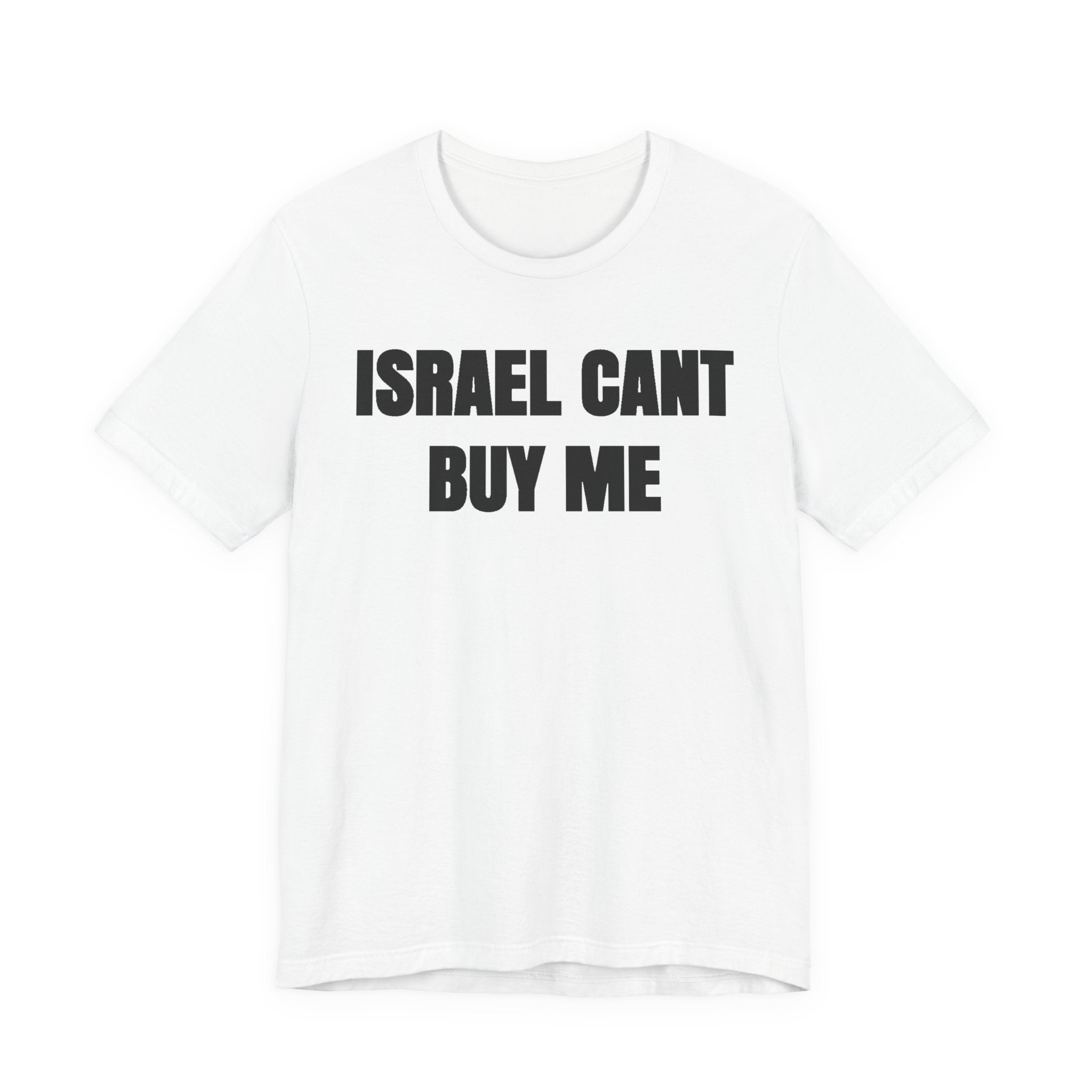 israel can't buy me tshirt