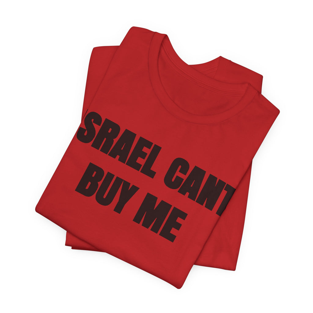 israel can't buy me tshirt